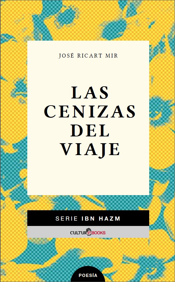 LAS CENIZAS DEL VIAJE, de Ricart Mir, José | portada del libro