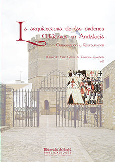 La arquitectura de las órdenes militares en Andalucía | portada del libro