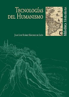 Tecnologías del Humanismo, de Suárez, Juan Luis | portada del libro