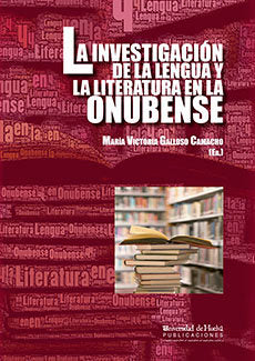 La investigación de la lengua y la literatura en la onubense | portada del libro