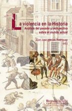 La violencia en la historia, de Juan José Iglesias Rodríguez | portada del libro