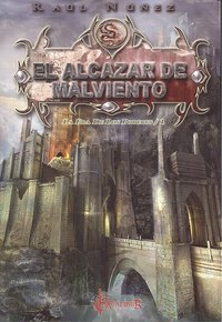 El alcázar de malviento I, de RAúL NúñEZ | portada del libro