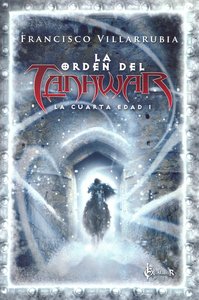 LA ORDEN DEL TANHWAR, de FRANCISCO VILLARRUBIA | portada del libro