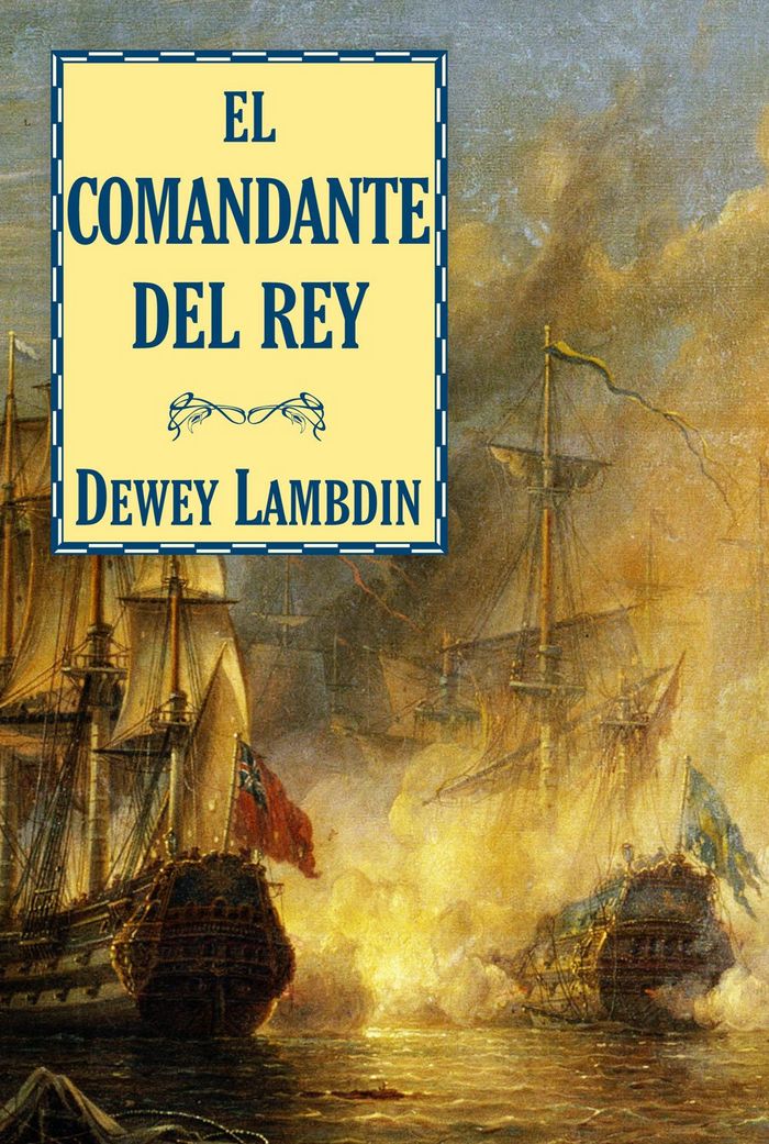 El comandante del rey, de Lambdin, Dewey | portada del libro