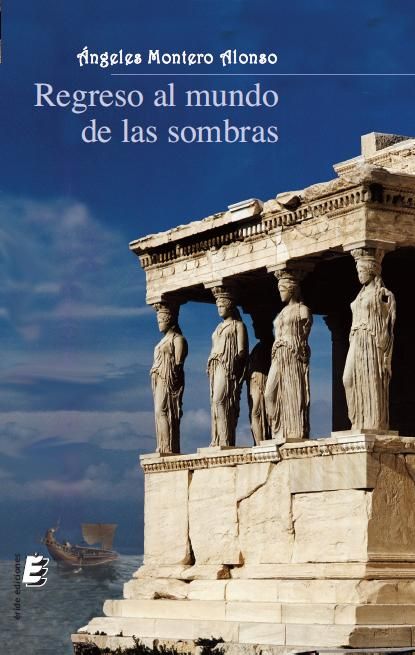 REGRESO AL MUNDO DE LAS SOMBRAS, de MONTERO ALONSO | portada del libro