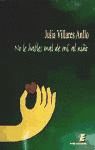 NO LE HABLES MAL DE MI AL NIÑO, de VILLARES ANLLO, JULIA | portada del libro