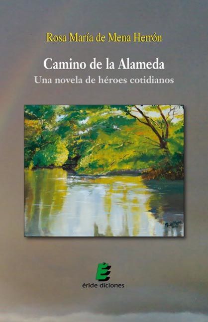 CAMINO DE LA ALAMEDA, de MENA HERRON | portada del libro