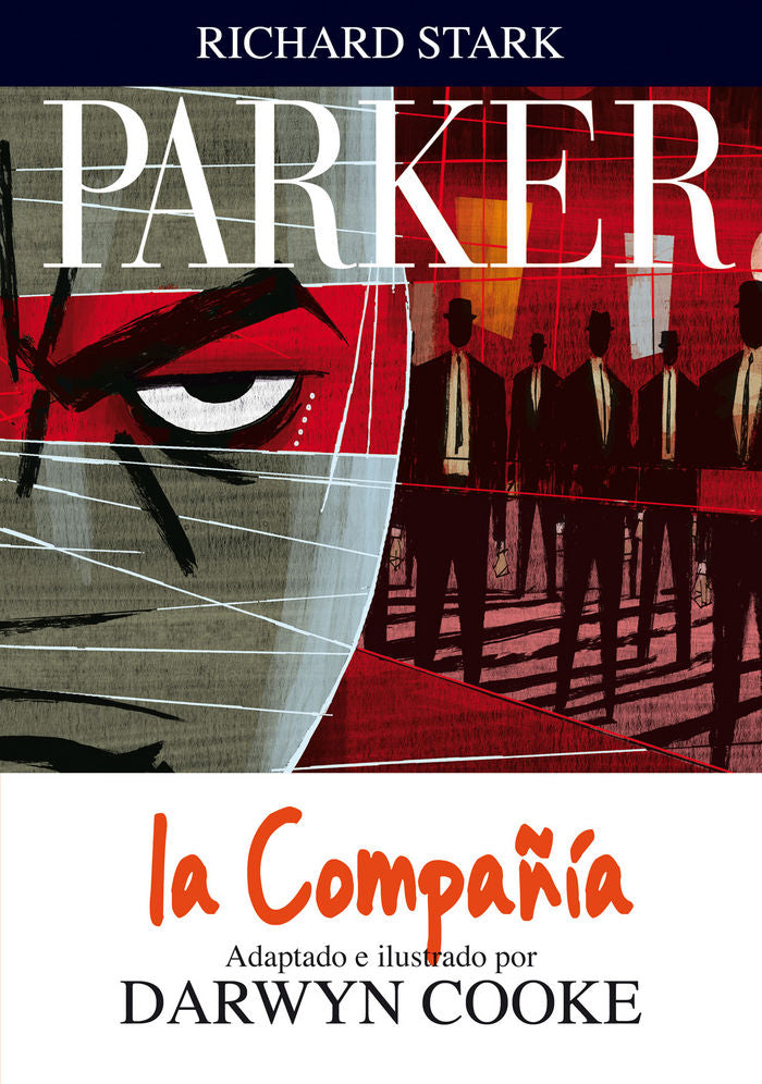 Parker 2. La Compañía, de Cooke, Darwyn | portada del libro