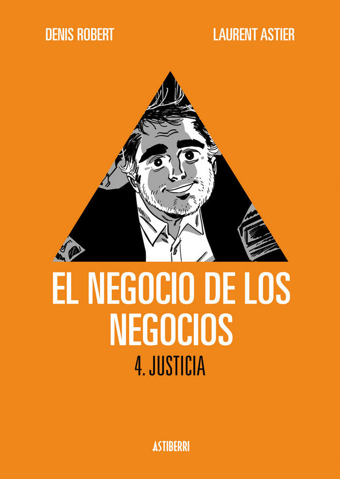 El negocio de los negocios 4. Justicia, de Robert, Denis | portada del libro