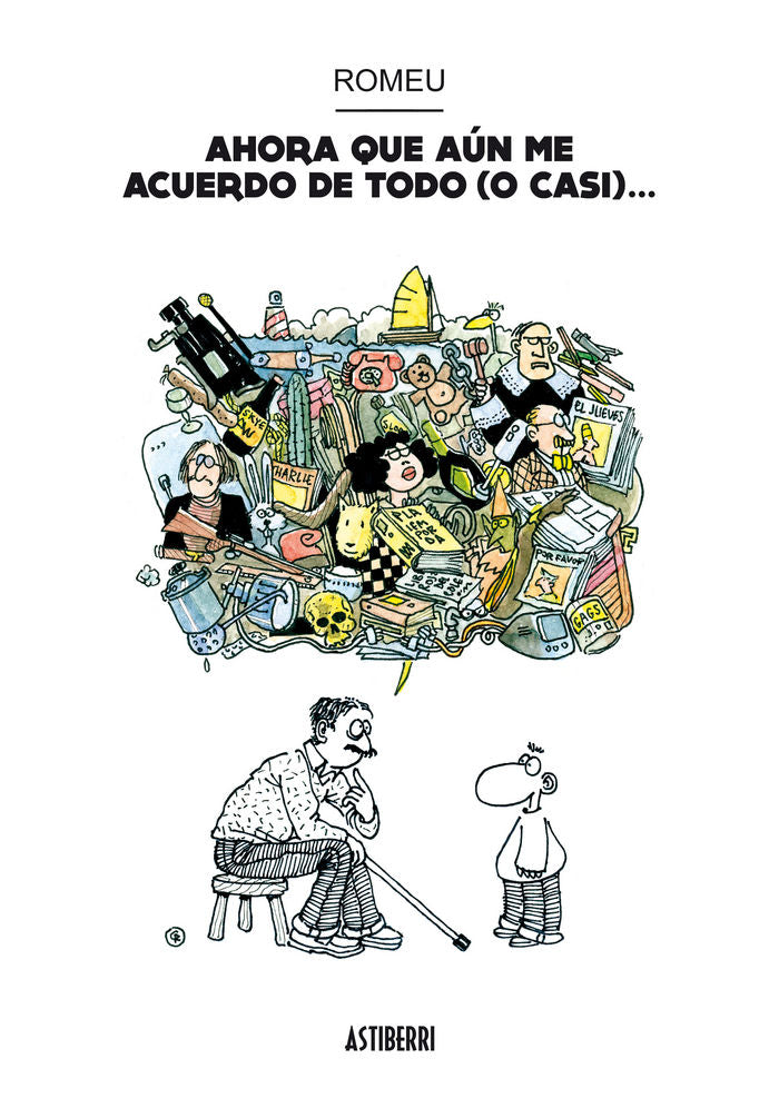 Ahora que aún me acuerdo de todo (o casi)à, de Romeu | portada del libro