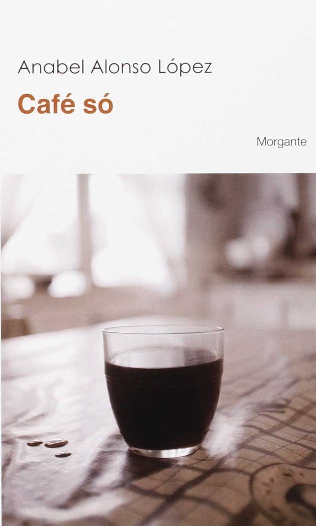 Café só, de Alonso López, Anabel | portada del libro