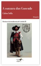 A conxura dos Gosende, de CALROS SOLLA | portada del libro