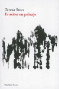 Erosión en paisaje, de TERESA SOTO | portada del libro