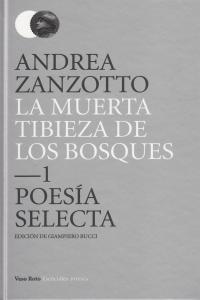 La muerta tibieza de los bosques, de Zanzotto, Andrea | portada del libro