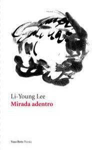 MIRADA ADENTRO, de LEE, LI-YOUNG | portada del libro