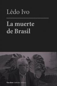 La muerte de Brasil, de Ivo (Brasil, 1924), Lêdo | portada del libro