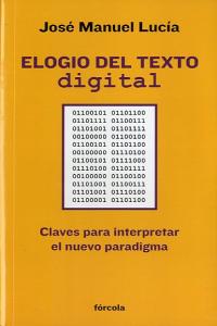 Elogio del texto digital, de Lucía Megías, José Manuel | portada del libro