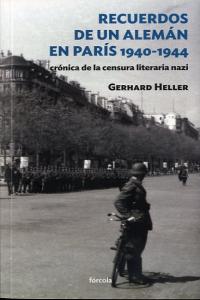 Recuerdos de un alemán en París 1940-1944, de Heller (1909-1982), Gerhard | portada del libro