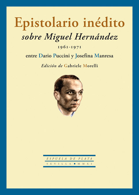 Epistolario inédito sobre Miguel Hernández (1961-1971) entre Dario Puccini y Josefina Manresa, de Manresa Marhuenda, Josefina