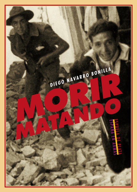 Morir matando, de Navarro Bonilla, Diego | portada del libro