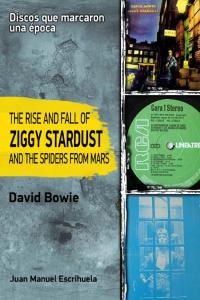 ZIGGY STRADUST DAVID BOWIE, de ESCRIHUELA,JUAN MANUEL | portada del libro