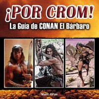 POR CROM LA GUIA DE CONAN EL BARBARO, de GRAS,MARC | portada del libro