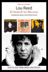 Lou Reed, el juego de las máscaras, de GENDRE,MARCOS | portada del libro
