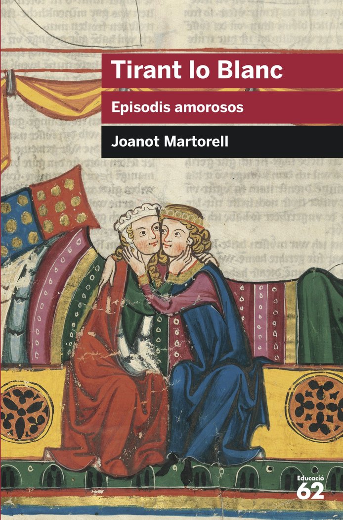 Tirant lo Blanc. Episodis amorosos, de Martorell, Joanot | portada del libro