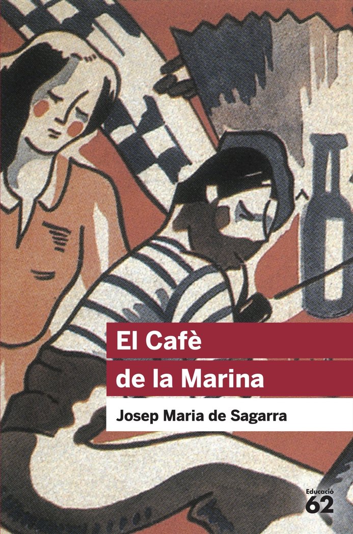 El Cafè de la Marina, de De Sagarra i Castellarnau, Josep Maria | portada del libro