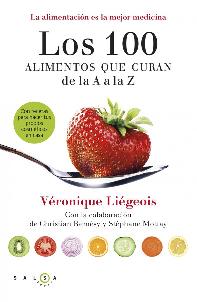 Los 100 alimentos que curan de la A a la Z, de Liégeois | portada del libro