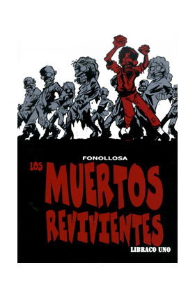 Los muertos revivientes. Libraco único, de Fonollosa, José | portada del libro
