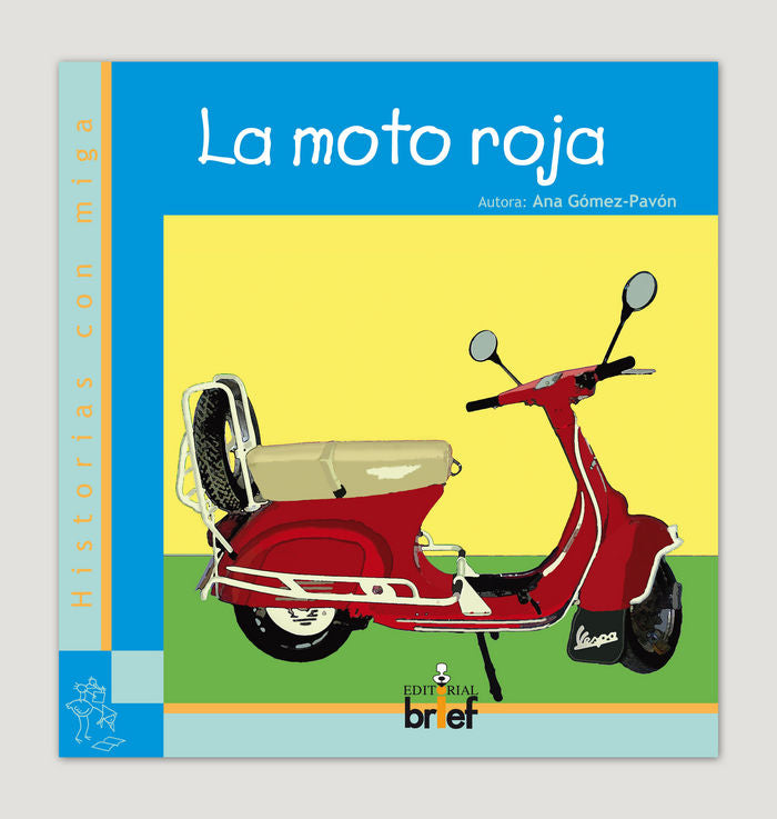 La moto roja, de Gómez-Pavón Alcober, Ana | portada del libro
