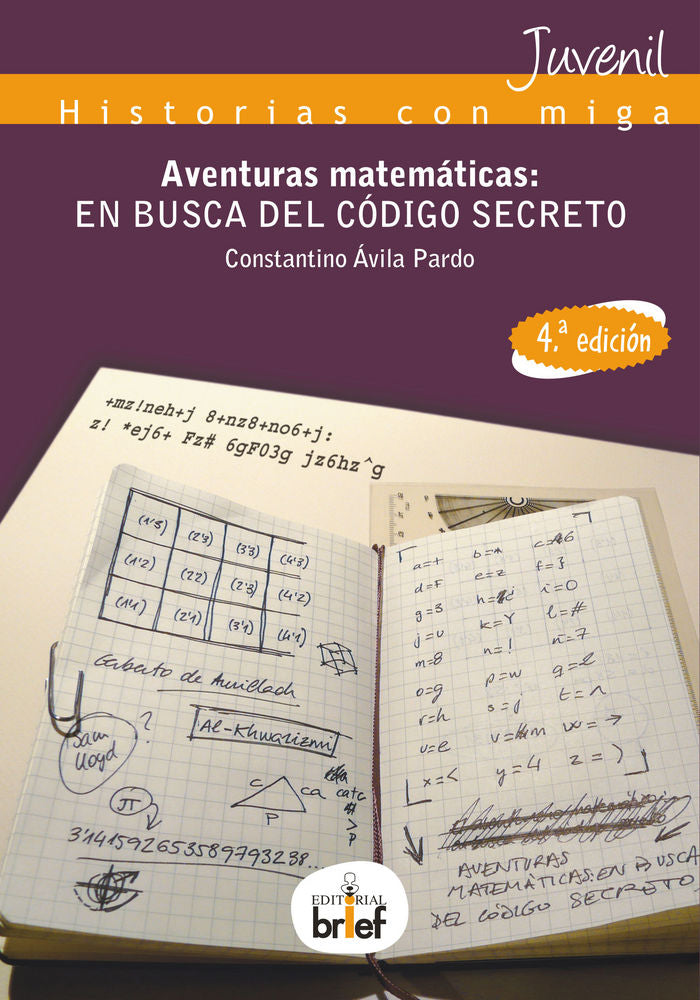 Aventuras matemáticas: en busca del código secreto, de Ávila Pardo, Constantino | portada del libro