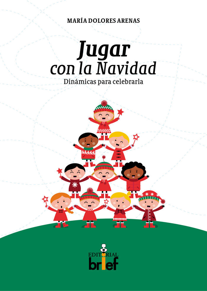 Jugar con la Navidad: dinámicas para celebrarla, de Arenas Hernández, María Dolores | portada del libro