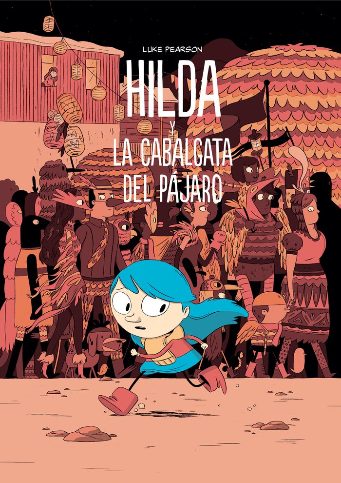 Hilda y la cabalgata del pájaro, de Pearson, Luke | portada del libro