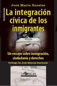 La integración cívica de los inmigrantes, de Rosales, José María | portada del libro