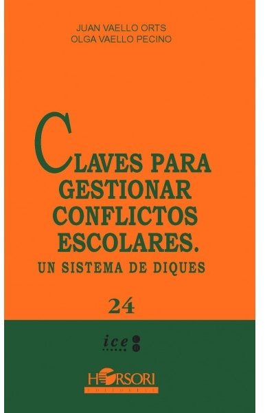 Claves para gestionar conflictos escolares., de Vaello Orts | portada del libro
