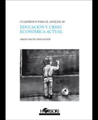 Educación y crisis económica actual, de GRUPO SI(e)TE. EDUCACIÓN | portada del libro