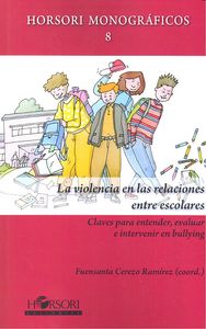 La violencia en las relaciones entre escolares, de Cerezo Ramírez (coord.) | portada del libro