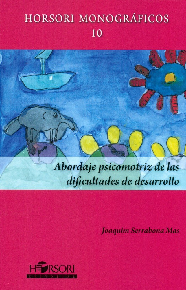 ABORDAJE PSICOMOTRIZ DE LAS DIFICULTADES DE DESARROLLO, de Serrabona Mas | portada del libro
