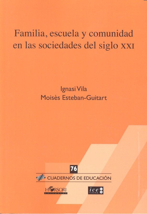 Familia, escuela y comunidad en las sociedades del siglo XXI, de Vila Mendiburu, Ignasi | portada del libro