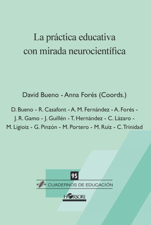 La práctica educativa con mirada neurocientífica, de Bueno, David | portada del libro