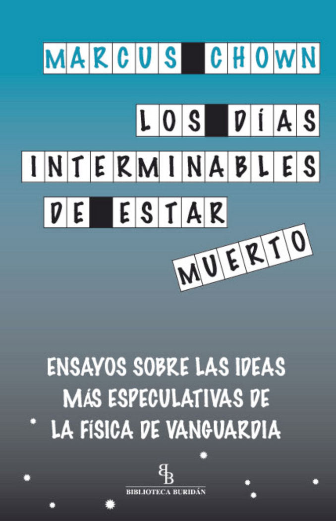 Los días interminables de estar muerto, de Chown, Marcus | portada del libro