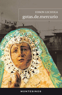 gotas.de.mercurio, de Lechuga, Edson | portada del libro