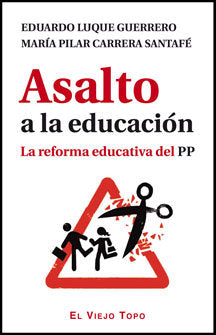 Asalto a la educación, de Luque, Eduardo | portada del libro