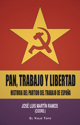 Pan, trabajo y libertad, de JOSE LUIS MARTIN RAMOS (COORD.) | portada del libro