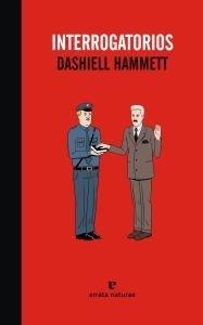 Interrogatorios, de Dashiell Hammett | portada del libro