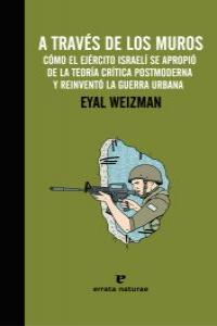 A través de los muros, de EYAL WEIZMAN | portada del libro
