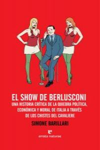 El show de Berlusconi, de Barillari, Simone | portada del libro