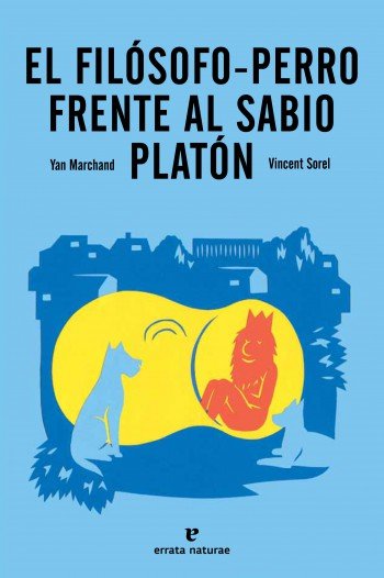 El filósofo-perro frente al sabio Platón, de YAN MARCHAND | portada del libro